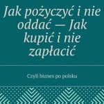http://brajczewski.pl/ogloszenie/jak-pozyczyc-i-nie-oddac-2/