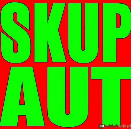 Skup Aut Za Gotówkę Auto Skup 