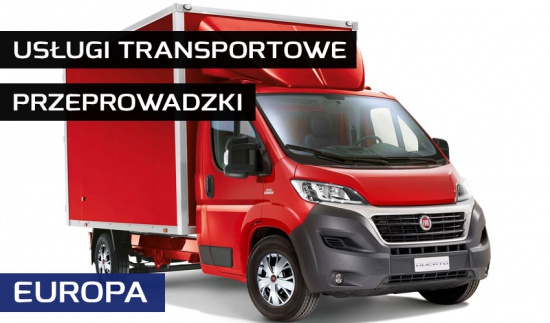 Transport, przeprowadzki - cała Europa - Tanio